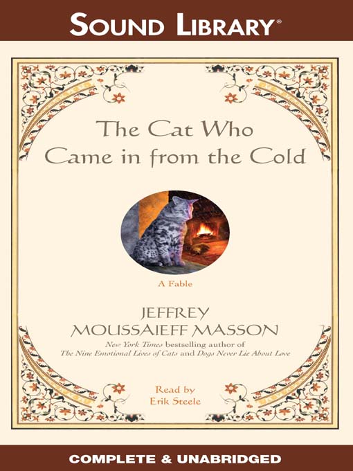 Title details for The Cat Who Came in from the Cold by Jeffrey Moussaieff  Masson - Available